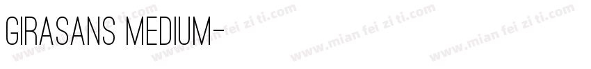 GiraSans Medium字体转换